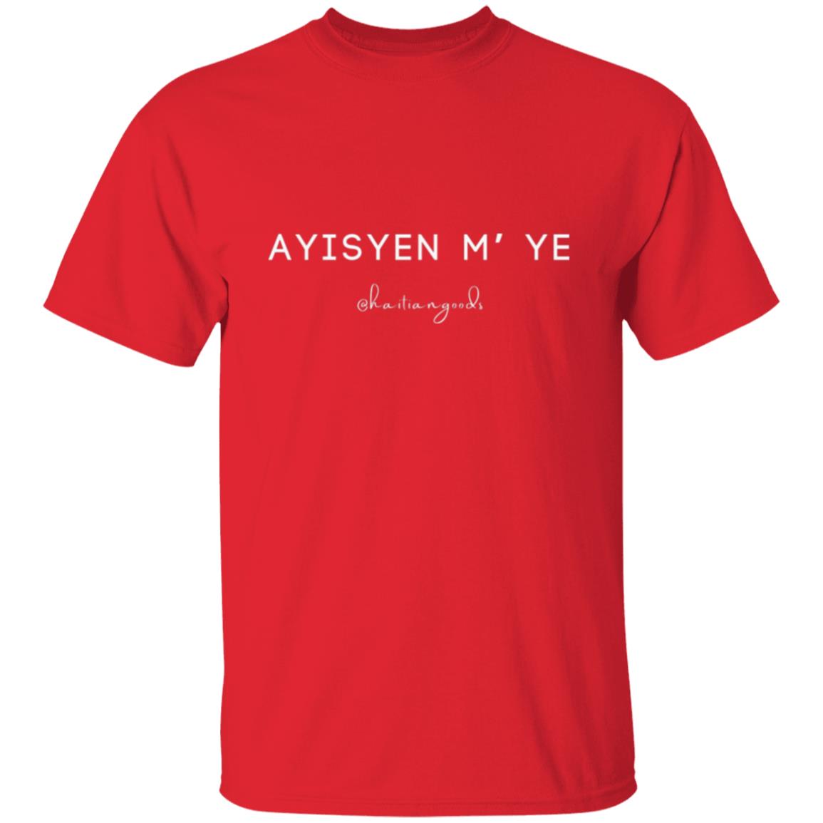 Ayisyen M' Ye Mens' T-Shirt